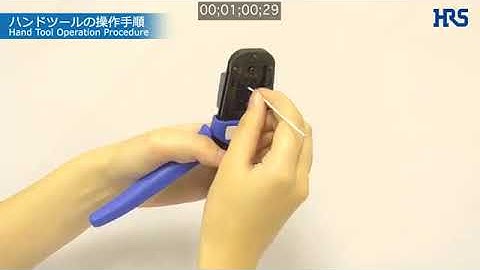 Hirose Electric DF62 series Hand Tool Operation Procedure
