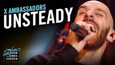 X Ambassadors: Unsteady