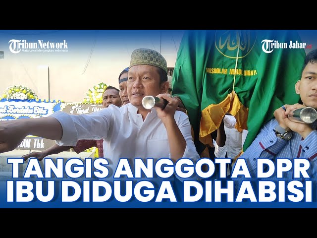 TANGIS BAMBANG HERMANTO ANGGOTA DPR GOTONG KERANDA IBU YANG TEWAS DIDUGA DIHABISI DI INDRAMAYU class=