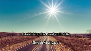 Download Lagu Establishing the Proof and Takfīr..... Abu Iyaad MP3