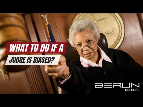 What To Do If a Judge Is BIASED