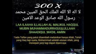 ZIKIR 300 KALI 🌴🌴🌴 LAA ILAAHA ILLALLAH MALIKUL HAQQUL MUBIN 🏴🚩 MANFAAT BESAR DI DUNIA DAN AKHIRAT