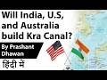 Will India U.S and Australia build Kra Canal? Current Affairs 2020 #UPSC #IAS