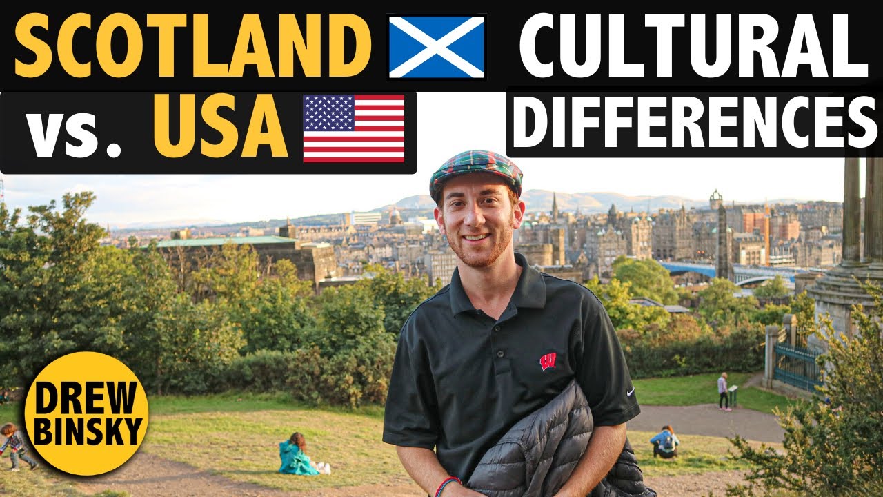 Scotland Vs. Usa (Cultural Differences)