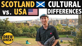 SCOTLAND vs. USA (Cultural Differences)