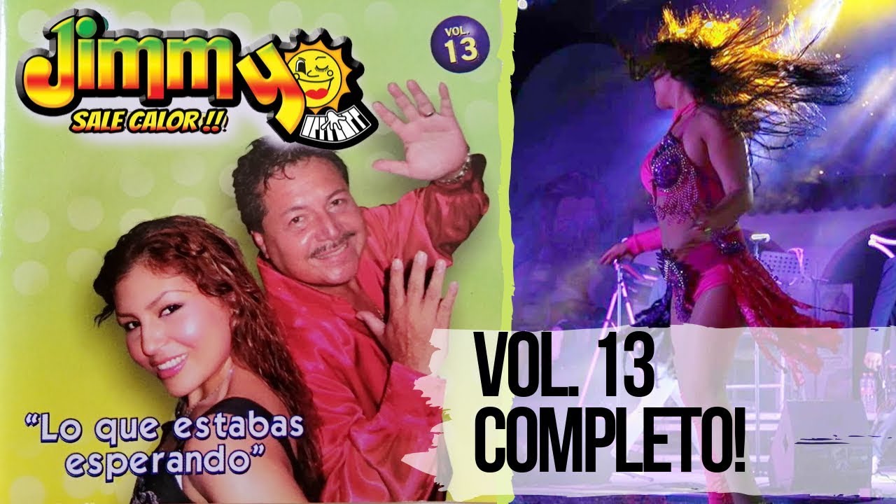 Jimmy Sale Calor  | Vol. 13 COMPLETO | Lo que estabas esperando!