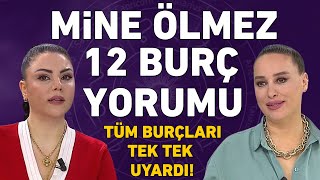 Mi̇ne Ölmez 12 Burç Yorumu Burçlara Çok Önemli̇ Uyari Ve Tavsi̇yeler