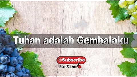 #liriklagurohani #lagurohani Tuhan adalah Gembalaku || Lirik lagu Rohani Kristen 2021
