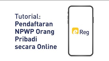 Tutorial Pendaftaran NPWP Orang Pribadi secara Online