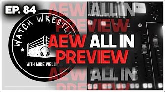 Bryan Will Win | Watch Wrestling with Mike Wellman thumbnail