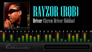 Rayzor Rqb - Driver Screw Driver Riddim Soca 2013