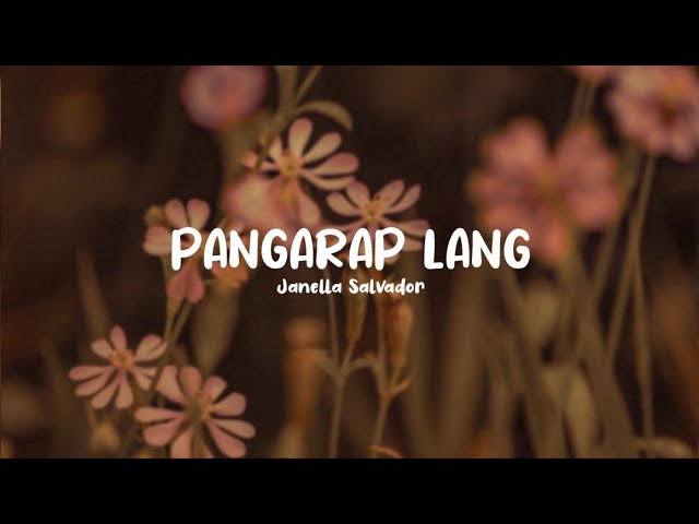 Pangarap Lang - Janella Salvador (1 Hour Loop)