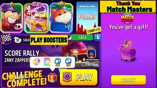 Play 3 Booster/ Zany Zappers Solo Challenge Score Rally /645 Score/ Thank you gift Match Masters screenshot 5