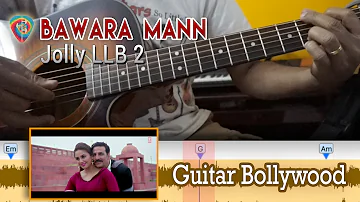 #Learn2Play ★★★ "Bawara Mann" (Jolly LLB 2) chords - Guitar Bollywood Lesson