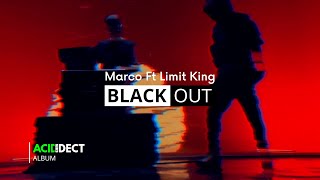 Marco Ft Limit King - Black Out /Video Version/