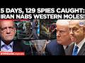 IRAN EXPOSES US: Tehran Arrests 129 ‘Spies’ In Nationwide Crackdown, Bust US-ISrael  Spy Ring