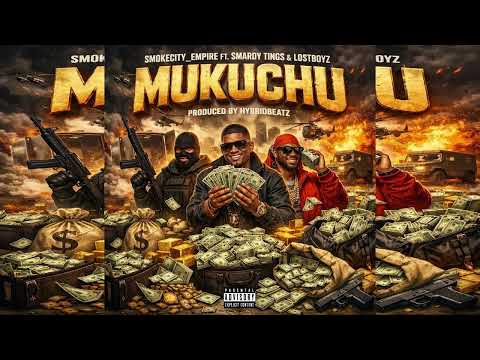 Cover SMOKECITY EMPIRE-MUKUCHU ft SMADY TINGS ft LOST BOYZ [OFFICIAL AUDIO]