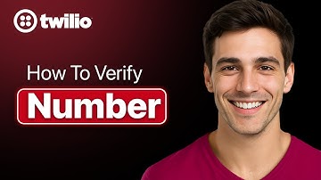 How To Verify A Number In Twilio - Step By Step (2025 Guide)