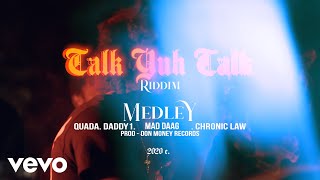 Chronic Law - Talk Yuh Talk Riddim Medley (Official) ft. Quada, Daddy1, Maddaag6