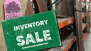 Inventory Reduction Sale from Advantage Lumber - Link to Sale in Description