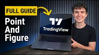 How To Use Point And Figure Charts In TradingView [Full Guide 2026]