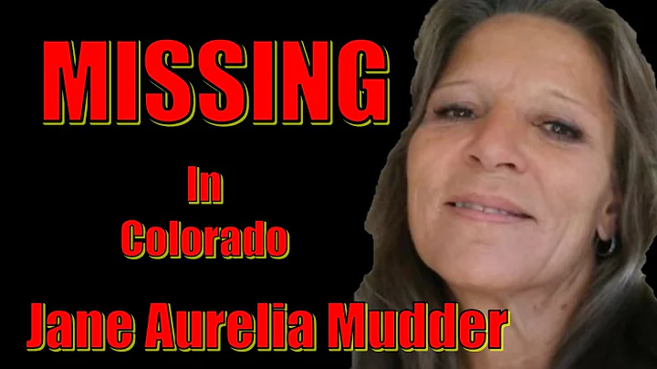 Jane Aurelia Mudder: Woman Missing in Colorado sin...