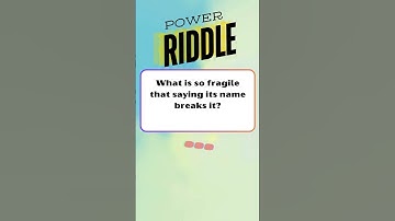 Riddle:What is so fragile that saying its name breaks it? #riddle #quiz #trivia #challenge  #iqtest