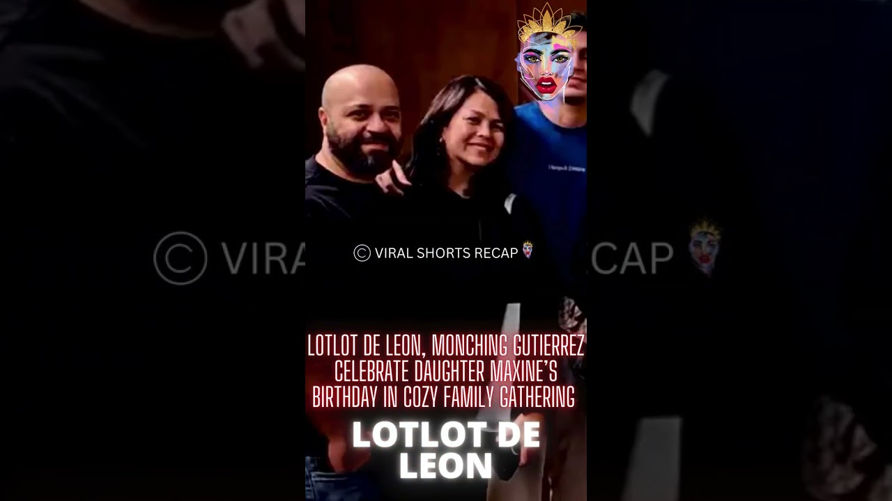 Lotlot de Leon, Monching Gutierrez celebrate daughter Maxine’s birthday in cozy family gathering