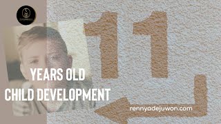 11 Years Old Child Development - Electric Eleven by Renny Adejuwon