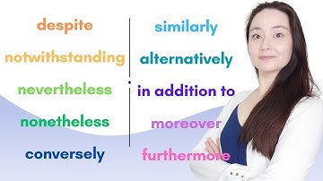 English TRANSITION WORDS: despite, notwithstanding, nevertheless, nonetheless, in addition to...