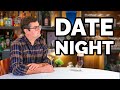 Ben’s Date Night Discussion: FOOD & SCHOOL