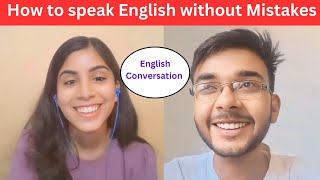 How to speak English without mistakes || English Conversation || Speaking Practice #english