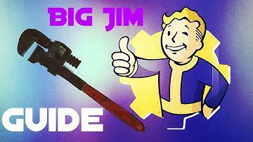 Fallout 4-Big Jim Guide
