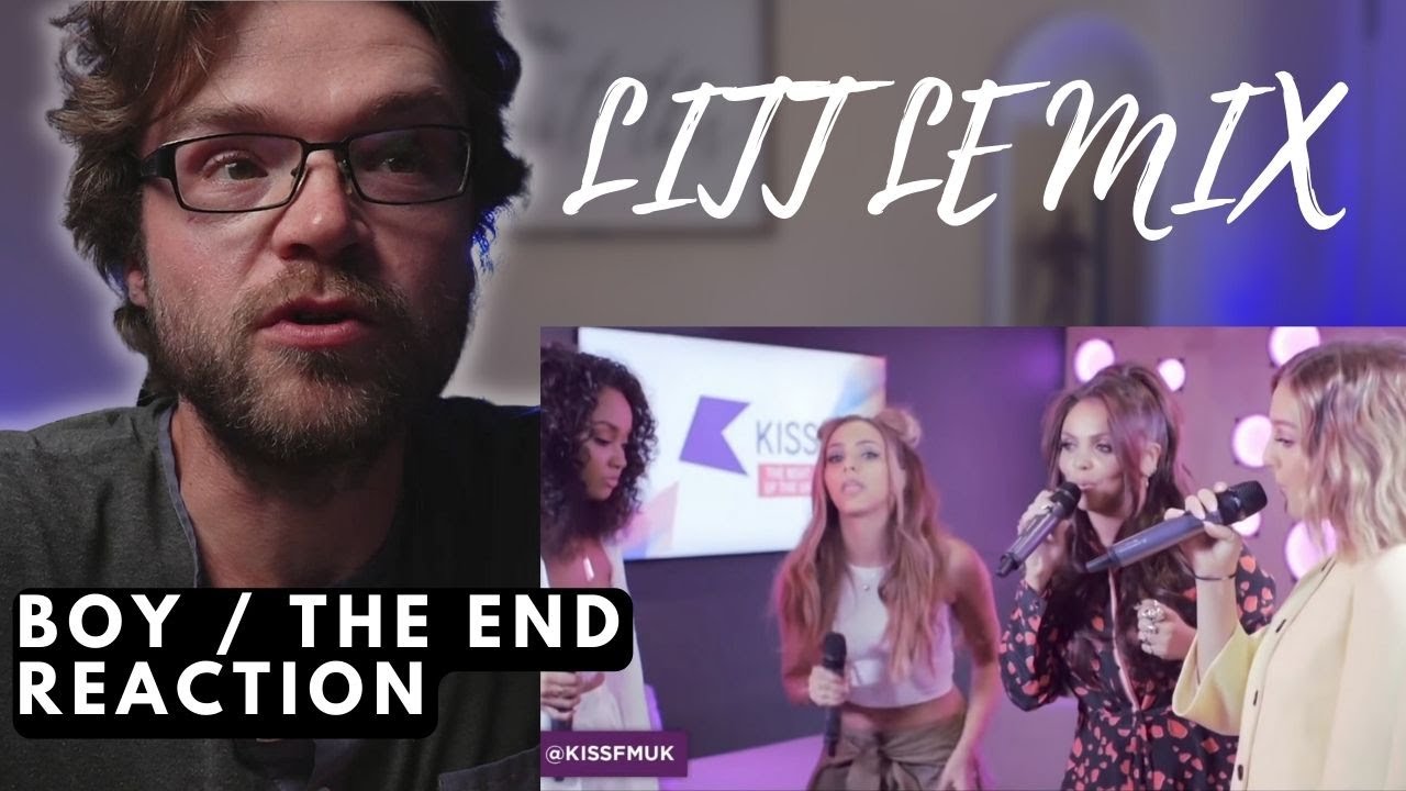 LITTLE MIX BOY / THE END LIVE REACTION YouTube