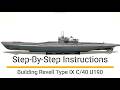 Step-By-Step Instructions on Building Revell U-Boat Type 9 C/40 U190. Manufactured in 2024.