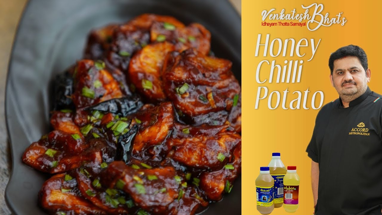 Venkatesh Bhat makes Honey Chilly Potato Recipe in Tamil HONEY