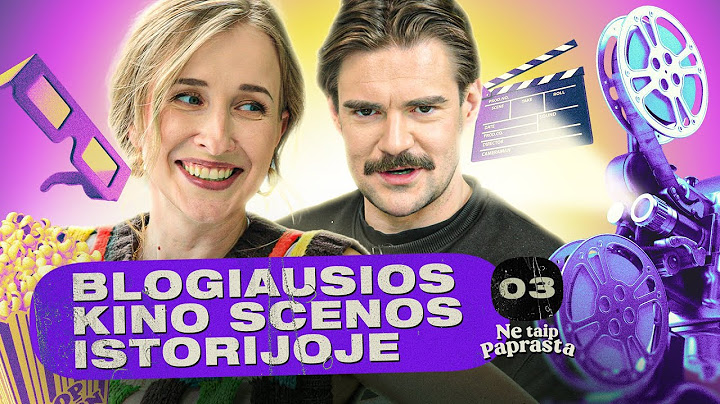 Blogiausios kino scenos istorijoje | Ne taip paprasta x Milda Noreikaitė | S1EP3