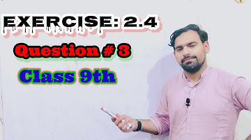 Chapter#2 Exercise 2.4 Question# 3 Class 9th Maths #mathstechnician