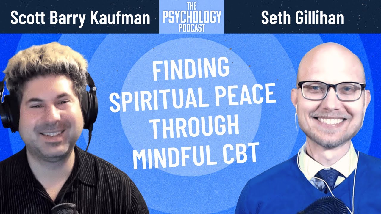 Finding Spiritual Peace through Mindful CBT || Seth Gillihan