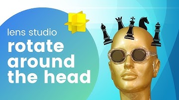 Easily rotate objects around the head in Lens Studio - no coding required