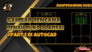 AUTOCAD - CARA BUAT DENAH RUKO 2 LANTAI