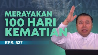 BOLEHKAH ORANG KRISTEN MERAYAKAN 100 HARI SETELAH KEMATIAN? | ABAM (637) | Pdt. Dr. Erastus Sabdono