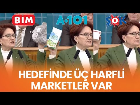 Akşener'in hedefinde üç harfli marketler var! Çıkardı, tek tek gösterdi