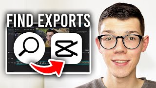 How To Find Exported Videos From CapCut PC - Full Guide