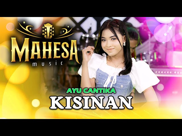 Kisinan - Ayu Cantika Ratu Wolak Walik - Mahesa Music (Official Live Music) class=