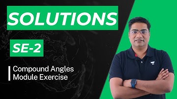 Module Solutions SE-2 | Compound Angles | IIT JEE | OM Sir | Kota Pulse by Unacademy