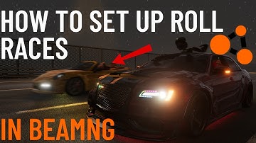 HOW TO set up Roll Races in BeamNG Drive