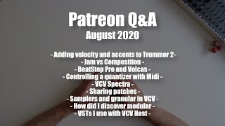 Patreon Q&A - August 2020