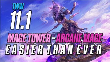 MAGE TOWER - MAGE ARCANE TWW 11.1 // EASIER THAN EVER - read the description