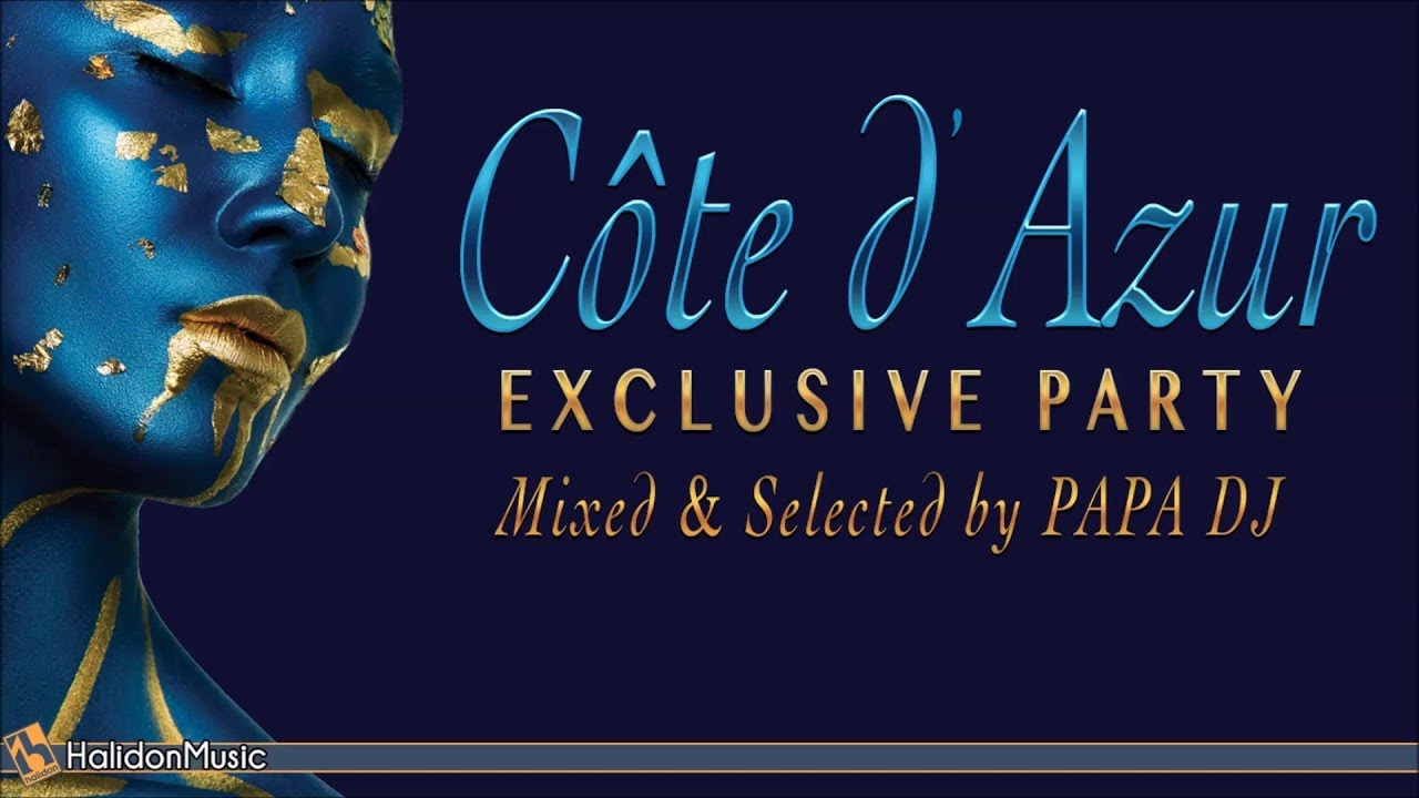 Papa DJ - Côte d'Azur Exclusive Party Vol. 2 (Preview) | The Best of Lounge, Chillout, Ethno-Beat...